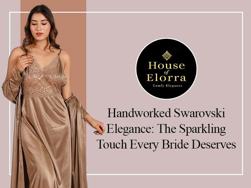House of Elorra Handworked Swarovski Elegance: The Sparkling Touch Every Bride Deserves