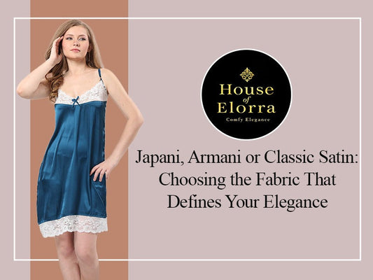 Japani, Armani or Classic Satin: Choosing the Fabric That Defines Your Elegance