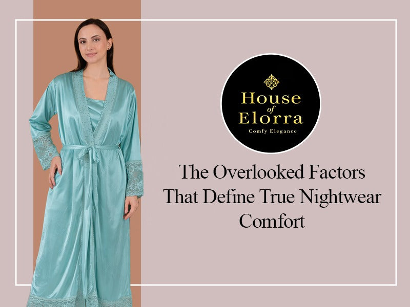 The Overlooked Factors That Define True Nightwear Comfort